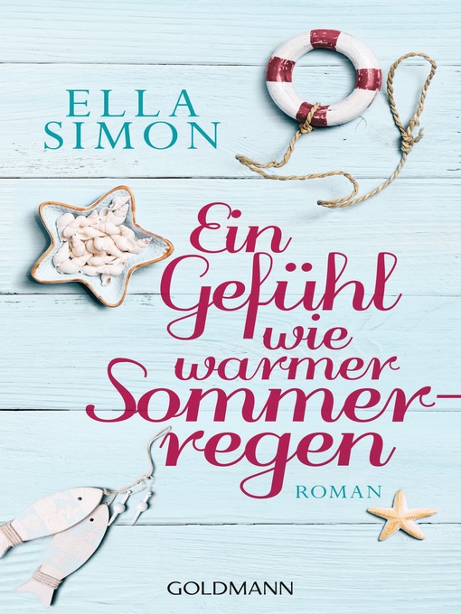 Title details for Ein Gefühl wie warmer Sommerregen by Ella Simon - Available